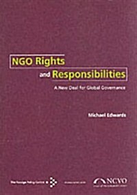 NGO Rights and Responsibilities : A New Deal for Global Governance (Paperback)