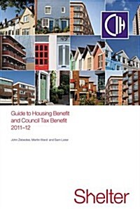 Guide to Housing and Council Tax Benefit (Paperback)