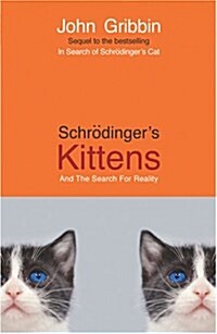 [중고] Schrodinger‘s Kittens : and the Search for Reality (Paperback)