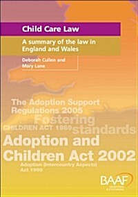 Child Care Law : A Summary of the Law in England and Wales (Paperback, 5 Rev ed)