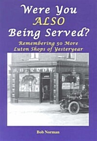 Were You Also Being Served? (Paperback)