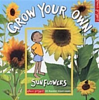 Grow Your Own Sunflowers (Hardcover)