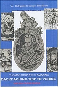 Coryates Crudities : Backpacking Through Seventeenth-century Europe (Paperback)
