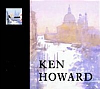 Ken Howard : A Vision of Venice in Watercolour (Hardcover)