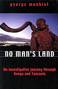 No Mans Land : An Investigative Journey Through Kenya and Tanzania (Paperback, New ed)