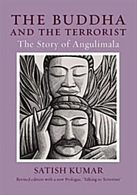 The Buddha and the Terrorist : The Story of Angulimala (Paperback, 2 Revised edition)