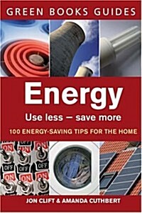 Energy : Use Less, Save More (Paperback)