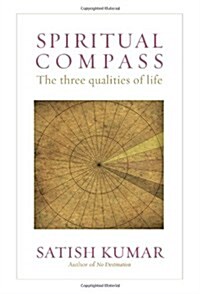 Spiritual Compass : The Three Qualities of Life (Hardcover)