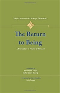 Return to Being : A Translation of Risalat al-Walayah (Paperback)