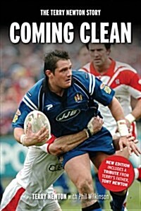 Coming Clean : The Terry Newton Story (Paperback, 2 Revised edition)