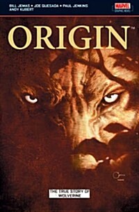 Wolverine: Origin : The True Story of Origin (Paperback)