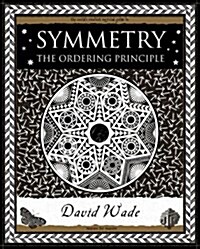 Symmetry : The Ordering Principle (Paperback)