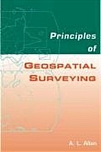 Principles of Geospatial Surveying (Hardcover)
