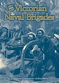 The Victorian Naval Brigades (Hardcover)