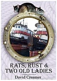 Rats, Rust and Two Old Ladies (Paperback)