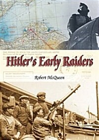 Hitlers Early Raiders (Paperback)