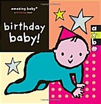 Amazing Baby : Birthday Baby! (Board Book)