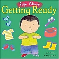 Getting Ready : BSL (British Sign Language) (Board Book)