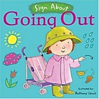 Going Out : BSL (British Sign Language) (Board Book)