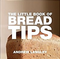 The Little Book of Bread Tips (Paperback)