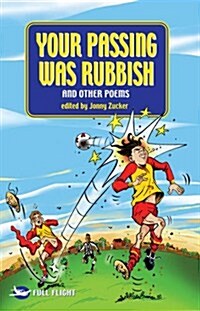 Your Passing Was Rubbish (Paperback)