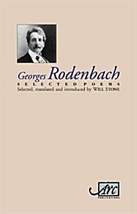 Georges Rodenbach: Selected Poems (Paperback)