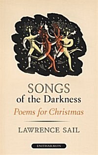 Songs of the Darkness: Poems for Christmas (Paperback)