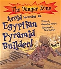 [중고] Avoid Becoming An Egyptian Pyramid Builder! (Paperback)