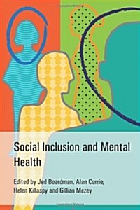 Social Inclusion and Mental Health (Paperback)