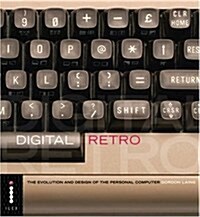 Digital Retro - The Evolution and Design of the Personal Computer (Paperback)