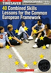 Timesaver: 40 Combined Skills Lessons for the Common European Framework with Audio CD (Package)