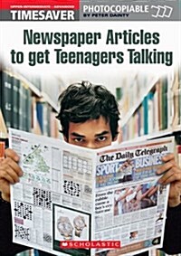 Newspaper Articles to Get Teenagers Talking (Paperback)