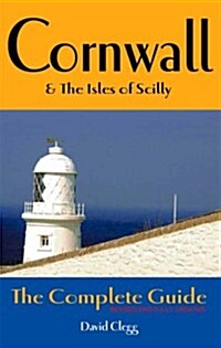 Cornwall and the Isles of Scilly : The Complete Guide (Paperback, 2 Rev ed)