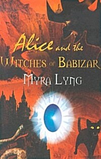 Alice and the Witches of Babizar (Paperback)