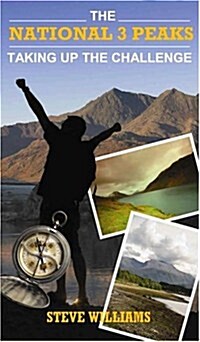 National 3 Peaks - Taking Up the Challenge (Paperback)