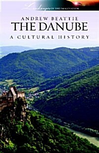 Danube a Cultural History (Paperback)