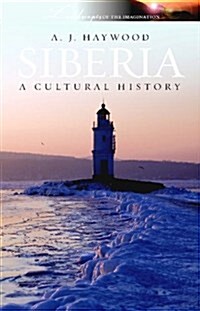 Siberia : A Cultural History (Paperback)