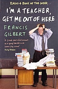 IM a Teacher, Get Me out of Here (Paperback, New ed)