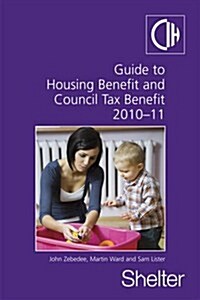 Guide to Housing Benefit and Council Tax Benefit (Paperback)