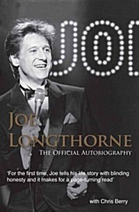 Joe Longthorne the Official Autobiography (Hardcover)