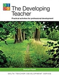 Delta Tch Dev: Developing Teacher (Paperback)