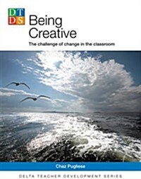 Delta Tch Dev: Being Creative (Paperback)