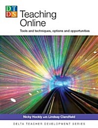 Delta Tch Dev: Teaching Online (Paperback)