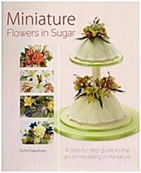 Miniature Flowers in Sugar (Paperback)