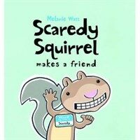 Scaredy Squirrel Makes a Friend (Paperback)