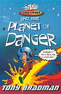 Tommy Niner and the Planet of Danger (Paperback)