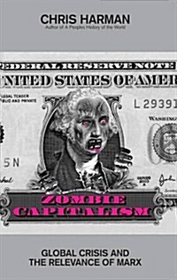 Zombie Capitalism (Paperback)