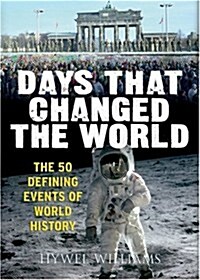 Days That Changed the World (Hardcover)