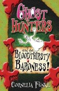 Ghosthunters and the Bloodthirsty Baroness! (Paperback)