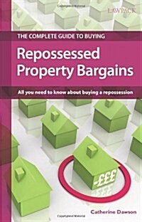 Complete Guide to Buying Repossessed Property Bargains (Paperback)
